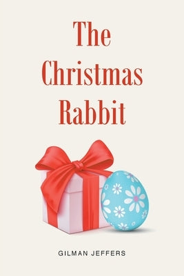 The Christmas Rabbit by Jeffers, Gilman