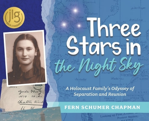 Three Stars in the Night Sky: A Holocaust Family's Odyssey of Separation and Reunion by Schumer Chapman, Fern