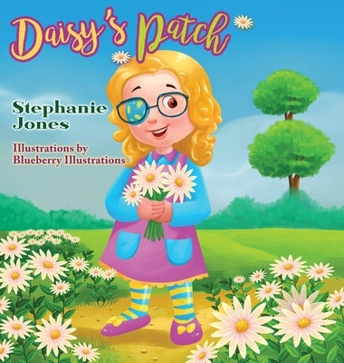 Daisy's Patch by Jones, Stephanie