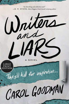 Writers and Liars by Goodman, Carol