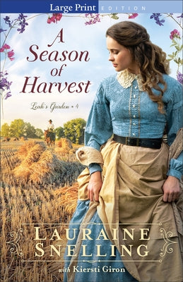 A Season of Harvest by Snelling, Lauraine