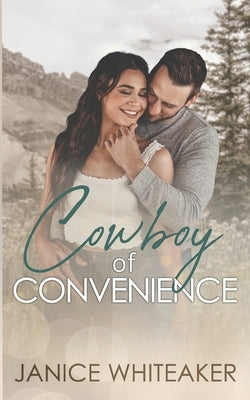 Cowboy of Convenience by Whiteaker, Janice