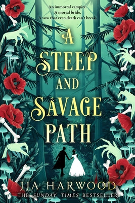 A Steep and Savage Path by Harwood, Jja