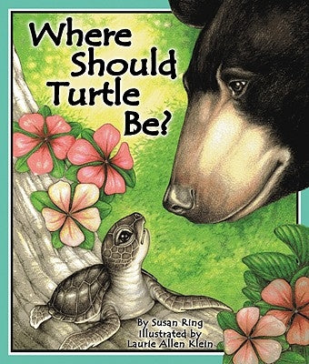 Where Should Turtle Be? by Ring, Susan