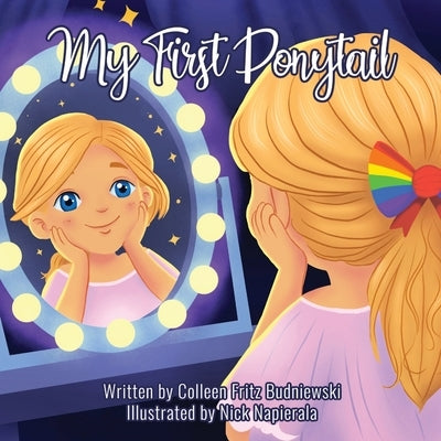 My First Ponytail by Fritz Budniewski, Colleen