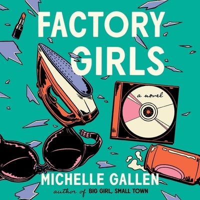 Factory Girls by Gallen, Michelle