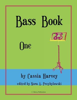 Bass Book One by Harvey, Cassia