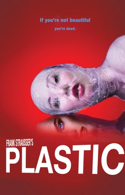 Plastic by Strausser, Frank