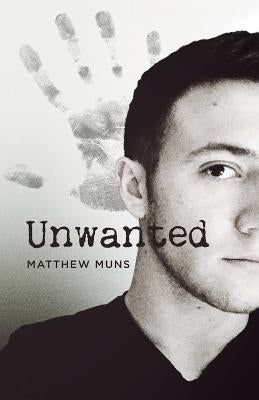 Unwanted by Muns, Matthew