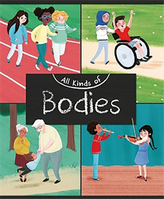 All Kinds of Bodies by Heneghan, Judith