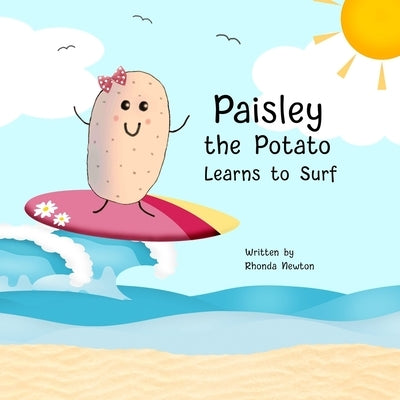 Paisley the Potato Learns to Surf by Newton, Rhonda