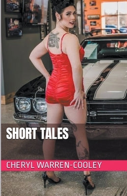 Short Tales by Warren-Cooley, Cheryl