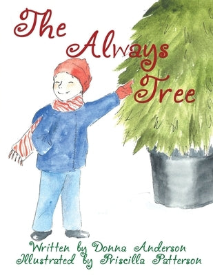 The Always Tree by Patterson, Priscilla