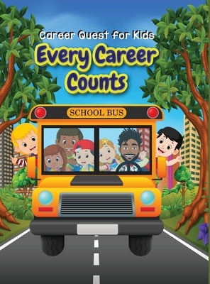 Career Quest for Kids: Every Career Counts by Thornton, Tosha