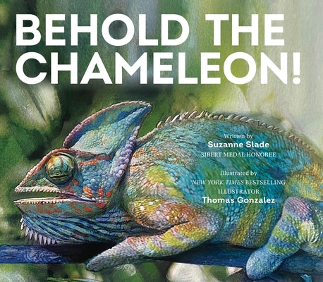 Behold the Chameleon by Slade, Suzanne