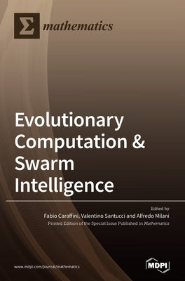 Evolutionary Computation & Swarm Intelligence by Caraffini, Fabio