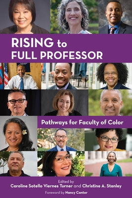 Rising to Full Professor: Pathways for Faculty of Color by Cantor, Nancy