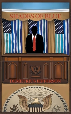 Shades of Blue by Jefferson, Demetrius