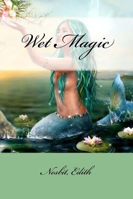 Wet Magic by Mybook