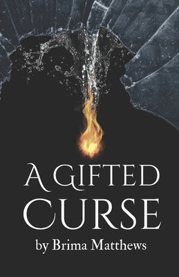 A Gifted Curse by Matthews, Brima