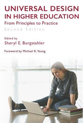 Universal Design in Higher Education, Second Edition: From Principles to Practice by Burgstahler, Sheryl E.