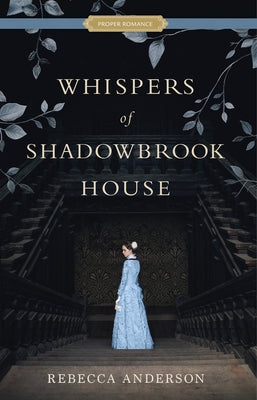 Whispers of Shadowbrook House by Anderson, Rebecca