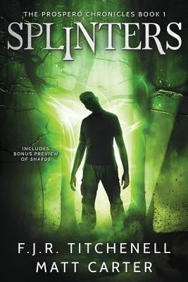 Splinters by Carter, Matt