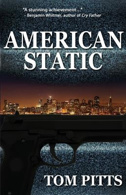 American Static by Pitts, Tom