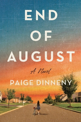 End of August by Dinneny, Paige