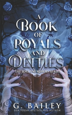 A Book of Royals and Deities by Bailey, G.