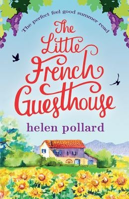 The Little French Guesthouse by Pollard, Helen