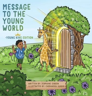 Message To The Young World - Young King Edition by Gibson, Jermaine