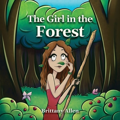 The Girl in the Forest by Allen, Brittany R.