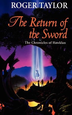 The Return of the Sword by Taylor, Roger