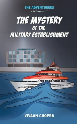 The Mystery of the Military Establishment by Vivaan Chopra