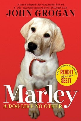 Marley: A Dog Like No Other by Grogan, John