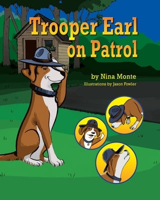 Trooper Earl on Patrol by Monte, Nina