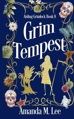 Grim Tempest by Lee, Amanda M.