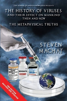 The History of Viruses by Machat, Steven E.