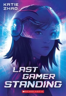 Last Gamer Standing by Zhao, Katie