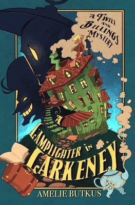 A Lamplighter in Larkeney: A Twill and Billings Mystery by Butkus, Amelie Chea