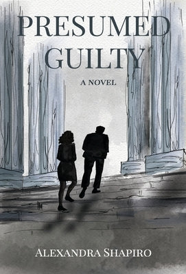 Presumed Guilty by Shapiro, Alexandra