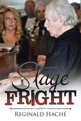 Stage Fright by Haché, Reginald