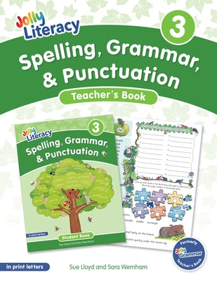 Spelling, Grammar, & Punctuation Teacher's Book 3: In Print Letters (American English Edition) by Lloyd, Sue