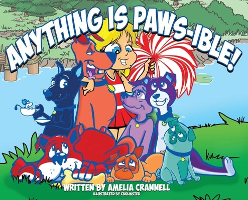 Anything Is Paws-ible by Crannell, Amelia