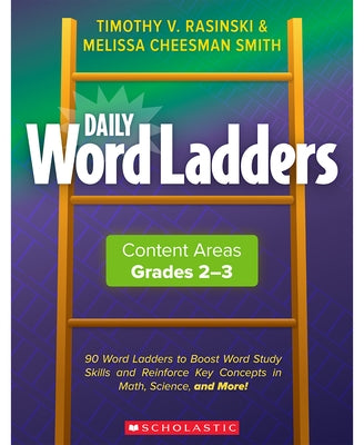 Daily Word Ladders Content Areas, Grades 2-3 by Rasinski, Timothy V.