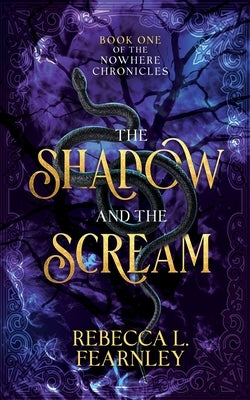 The Shadow and the Scream by Fearnley, Rebecca L.