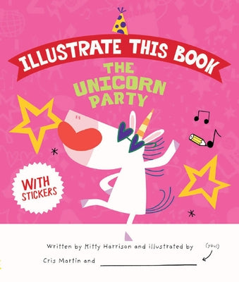 The Unicorn Party by Harrison, Kitty