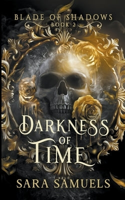 Darkness of Time by Samuels, Sara