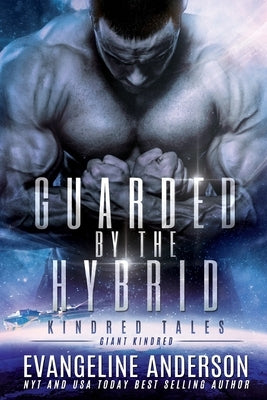 Guarded by the Hybrid: Kindred Tales 44 by Anderson, Evangeline